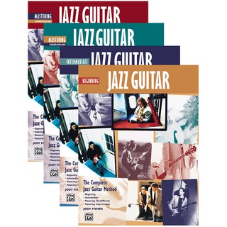 The Complete Jazz Guitar Method: Beginning, Intermediate, Mastering Chord/Melody, Mastering Improvisation Jazz Guitar