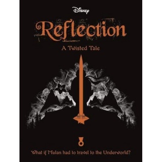 หนังสือภาษาอังกฤษ Disney Twisted Mulan Reflection : A Twisted Tale