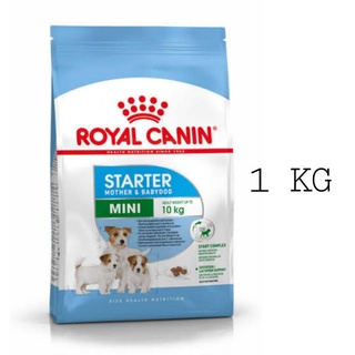 Royal Canin Mini Starter 1 KG อาหารเม็ดสุนัข แม่สุนัข พันธุ์เล็ก ตั้งท้อง 6 สัปดาห์ขึ้นไป - ให้นม ลูกสุนัขหย่านม