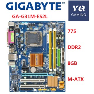 สินค้า GIGABYTE GA-G31M-ES2L Desktop Motherboard G31 Socket LGA 775 For Core 2 PentiumD DDR2 4G Used G31M-ES2L Mainboard