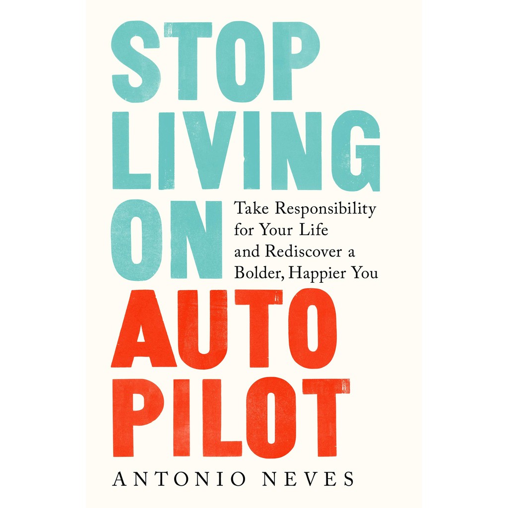 หนังสือภาษาอังกฤษ-stop-living-on-autopilot-take-responsibility-for-your-life-and-rediscover-a-bolder-happier-you