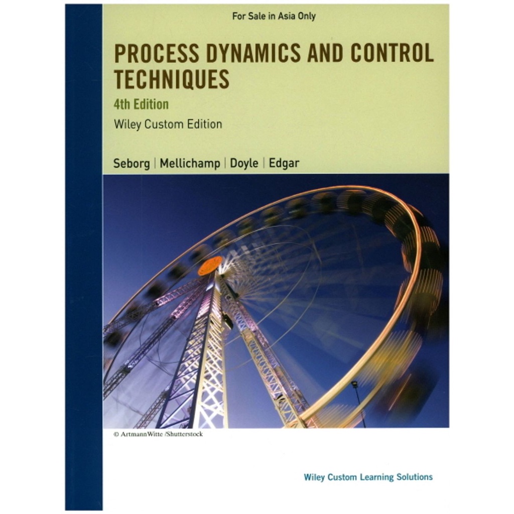 Process Dynamics and Control Techniques, 4th Edition by (Wiley