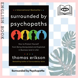 สินค้า [Querida] หนังสือภาษาอังกฤษ Surrounded by Psychopaths : How to Protect Yourself from Being Manipulated by Thomas Erikson