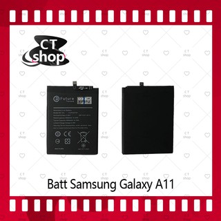 สำหรับ Samsung Galaxy A11  อะไหล่แบตเตอรี่ Battery Future Thailand มีประกัน1ปี อะไหล่มือถือ คุณภาพดี CT Shop
