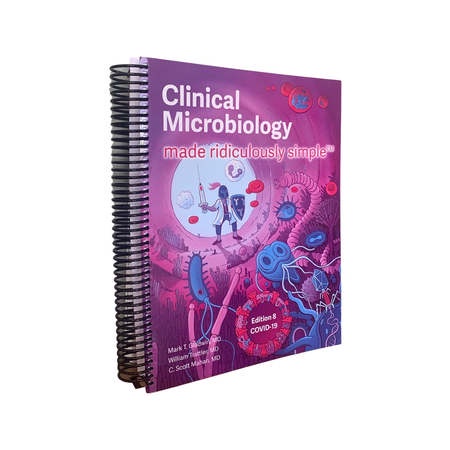 Clinical Microbiology Made Ridiculously Simple , 8ed - ISBN