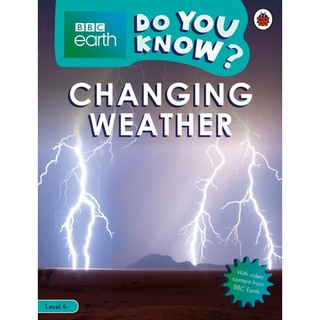 DKTODAY หนังสือ BBC EARTH DO YOU KNOW 4:CHANGING WEATHER