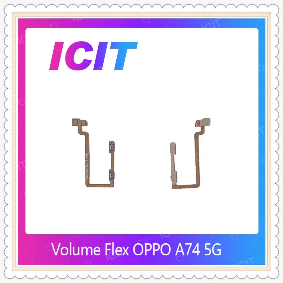 OPPO A74 5G อะไหล่สายแพรเพิ่ม-ลดเสียง +- แพรวอลุ่ม Volume Flex (ได้1 ...