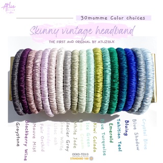 ที่คาดผมผ้าไหมมัลเบอร์รี่” the ORIGINAL” Atliz mulberry silk skinny vintage headband 22momme &amp; 30momme