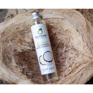 น้ำมันมะพร้าวสกัดเย็น ออร์แกนิค ทรอปิคานา Tropicana Organic Cold-pressed Virgin Coconut Oil 100mL