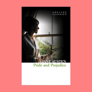 หนังสือนิยายภาษาอังกฤษ Pride and Prejudice ชื่อผู้เขียน Jane Austen