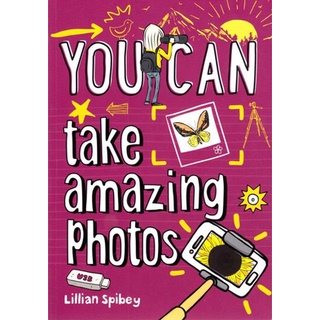 DKTODAY หนังสือ YOU CAN TAKE AMAZING PHOTOS