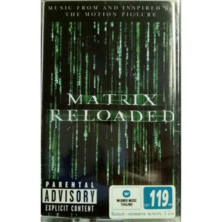 เทปเพลง THE MATRIX RELOADED ( CASSETTE 2 PACK)