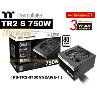 750W POWER SUPPLY (อุปกรณ์จ่ายไฟ) THERMALTAKE รุ่น TR2 S 750W (80 PLUS) (PS-TRS-0750NN2AWE-1) - ประกัน 3 ปี