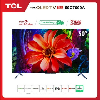 TCL 50 นิ้ว 4K QLED Android 9.0 TV Smart TV (รุ่น 50C7000A) Full-Screen Design - Google Assistant &amp; Netflix &amp; Youtube