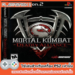 แผ่นเกมส์ PS2 - Mortal Kombat Deadly Alliance