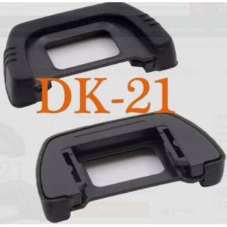 ยางรองตา Dk-21 Eyecup Eye Piece For Nikon D7000 D750 D610 D600 D200 D90 D80 D610 D750