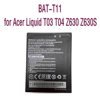 แบต BAT-T11 แบตเตอรี่สำหรับ Acer Liquid T03 T04 Z630 Z630S โทรศัพท์มือถือ คุณภาพสูง 4000 mAh