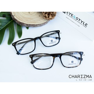 เฉพาะกรอบแว่นตา กรอบรุ่น CHARIZMA เบรนด์ Eye &amp; Style กรอบแว่นตาเท่ห์ๆ กรอบอะซิเตท
