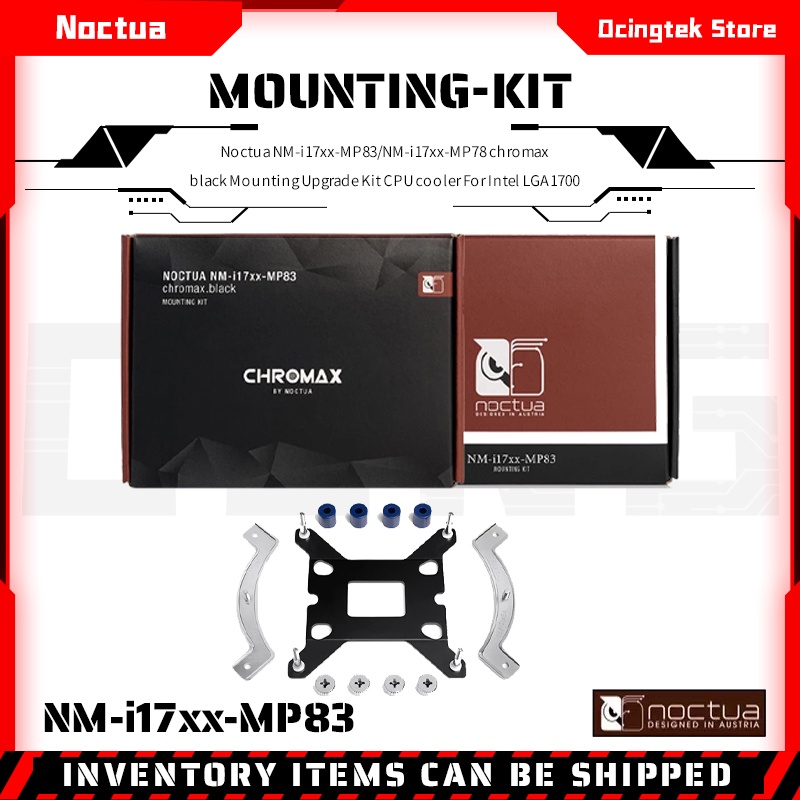 Noctua NM-i17xx-MP83/NM-i17xx-MP78 ชุดอัพเกรด เมาท์โครเมี่ยม สีดํา ...