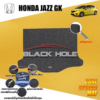 Honda Jazz GK 2014-ปัจจุบัน พรมไวนิลดักฝุ่น (หนา20มม เย็บขอบ) Blackhole Curl System Mat Edge (ที่เก็บสัมภาระท้ายรถ)