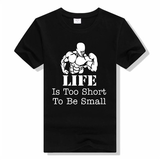 [S-5XL] Life Is Too Short To Be Small Bodybuilder เสื้อยืดแขนสั้น สไตล์ฮาราจูกุ สําหรับผู้ชาย