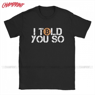 มาใหม่ เสื้อยืดแขนสั้น ผ้าฝ้าย 100% พิมพ์ลาย I Told You So Bitcoin BTC Crypto สําหรับผู้ชาย ผู้หญิง