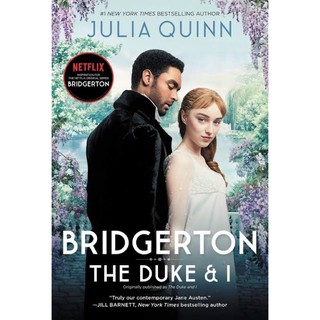 หนังสือภาษาอังกฤษ BRIDGERTON : The Duke and I by Julia Quinn by Julia Quinn ดยุคในดวงใจ เล่ม 1 (The Bridgertons book1)