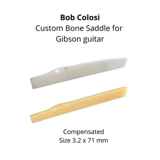 Custom Bone Saddle for Gibson (BOB Coloci U.S.A.)