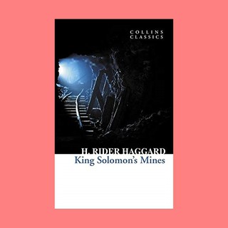 หนังสือนิยายภาษาอังกฤษ King Solomons Mines ชื่อผู้เขียน H. Rider Haggard