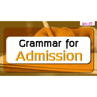 คอร์สเรียนภาษาอังกฤษออนไลน์ Grammar For Admission