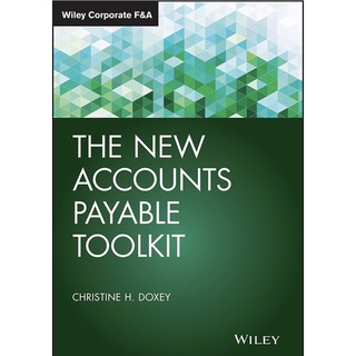 หนังสือภาษาอังกฤษ The New Accounts Payable Toolkit (Wiley Corporate F&amp;A) by CHRISTINE H. DOXEY พร้อมส่ง