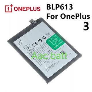 แบตเตอรี่ OnePlus 3 BLP613 3000mAh ส่งจาก กทม