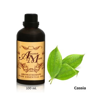 Aroma&amp;More  CASSIA Essential oil 100% China / น้ำมันหอมระเหยแคสเซีย (อบเชยจีน) จีน 100ML