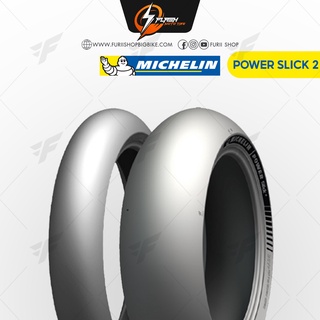 ยางมอเตอร์ไซค์บิ๊กไบค์ MICHELIN POWER SLICK 2