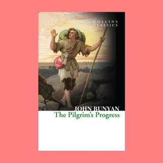 หนังสือนิยายภาษาอังกฤษ The Pilgrims Progress ชื่อผู้เขียน John Bunyan