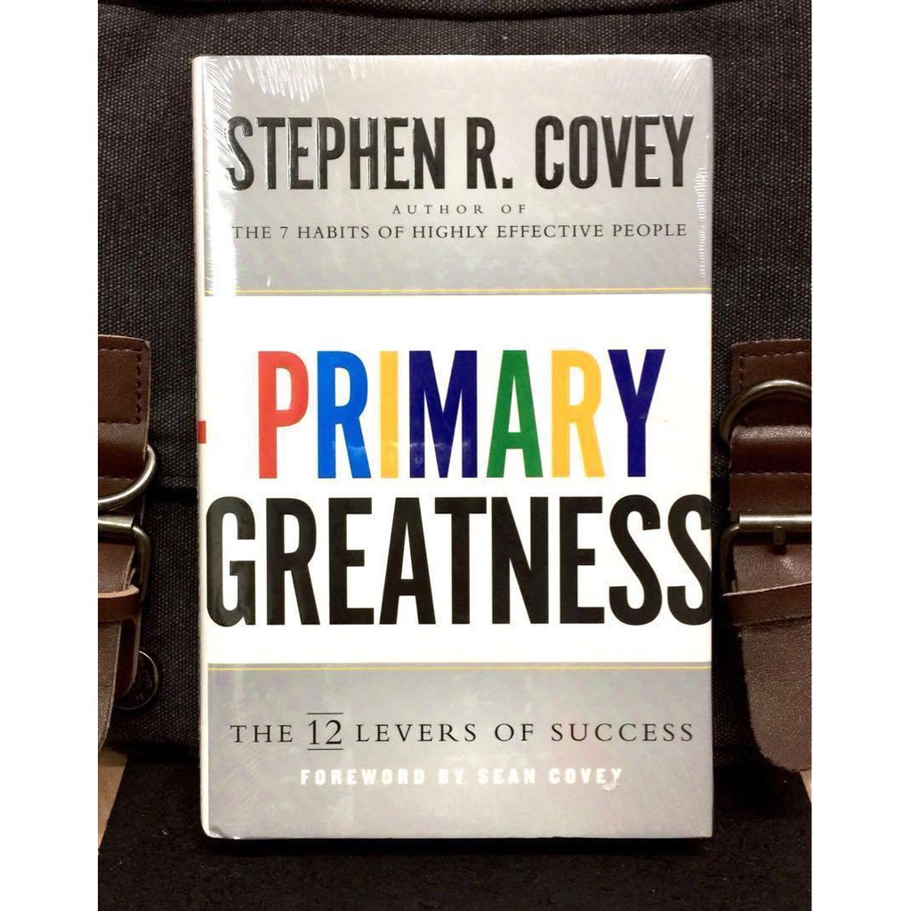 สตีเฟ่น อาร์ Covey - ความยิ่งใหญ่ขั้นต้น : The 12 Levers Of Success ...