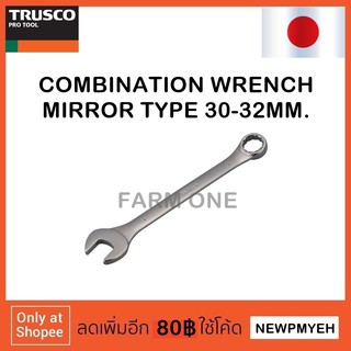 TRUSCO : TTCS-0030 (301-4576) COMBINATION WRENCH MIRROR ประแจปากแหวนข้างปากตาย แบบชุบเงา
