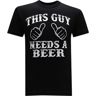 เสื้อยืดผ้าฝ้ายเสื้อยืดแขนสั้นลําลอง คอกลม พิมพ์ลาย This Guy Needs A Beer แฟชั่นสําหรับผู้ชายL XL  XXL 3XL