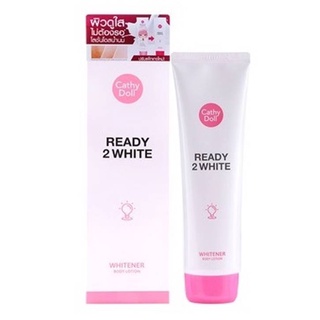 Cathy Doll Ready 2 White Whitener Body Lotion 150ml เคทีดอลล์ เรดี้ทูไวท์ ไวท์เทนเนอร์บอดี้โลชั่น (1 ชิ้น)