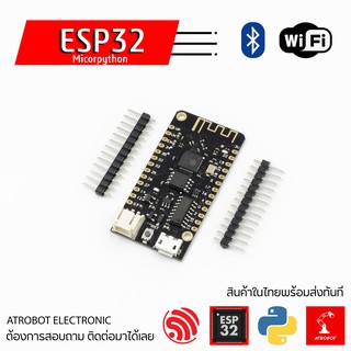 ESP32 V1.0.0 Rev1 4MB FLASH MicroPython บอร์ดไมโครไพทอน ไวไฟ บลูทูธ