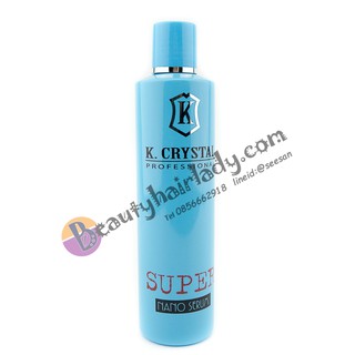 ❄K.Crystal super nano serum (สีฟ้า) นวด-อบไอน้ำ ผสมยืด ดัด ทำสี
บำรุงและป้องกันผมเสียได้ เพียงครั้งแรกได้ 250ml