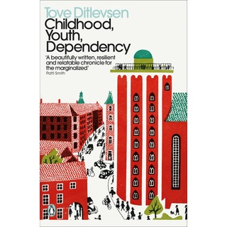 Fathom_ (Eng) Childhood Youth Dependency [Paperback] /Tove Ditlevsen / Penguin Modern Classics