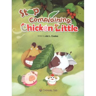 DKTODAY หนังสือ CARAMEL TREE 2:STOP COMPLAINING, CHICKEN LITTLE