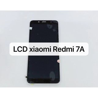 อะไหล่หน้าจอ จอชุด จอพร้อมทัชสกรีน LCD Xiaomi Redmi 7A สินค้าพร้อมส่ง