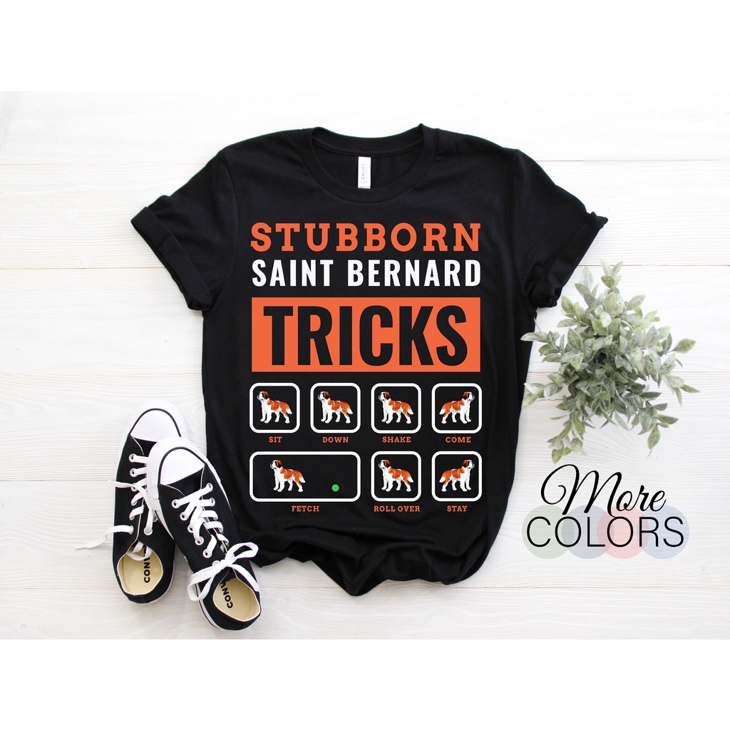เสื้อยืดพิมพ์ลายแฟชั่น-เสื้อยืด-พิมพ์ลาย-stubborn-saint-bernard-tricks-เหมาะกับของขวัญ-สําหรับคู่รัก-แม่-ลูกสุนัข