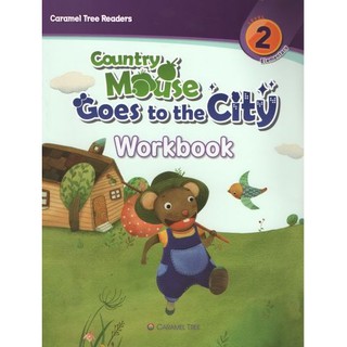 DKTODAY หนังสือ CARAMEL TREE 2:COUNTRY MOUSE GOES TO THE CITY(STORY+WB)