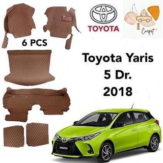 พรมปูพื้นเข้ารูปรถยนต์ Toyota Yaris  5 dr. ปี2018  6PCS( หนัง PVC 10 สี ) พรมปูพื้นรถยนต์ พรมรถยนต์