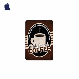 ป้ายสังกะสี ลาย Fresh Brewed coffee ป้ายสังกะสี ลาย Fresh Brewed coffee (20 x 30 cm)