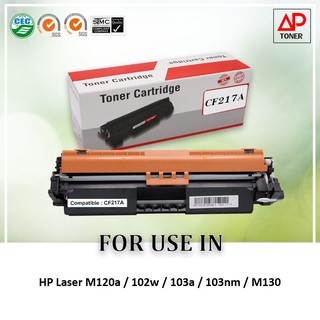 หมึกพิมพ์  เลเซอร์เทียบเท่า 17A CF217A 17Aสำหรับ HP LaserJet Pro M102a 102w 103a 130nw M130