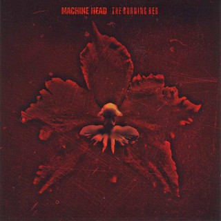 ซีดีเพลง CD Machine Head 1999 - Machine Head - The Burning Red,ในราคาพิเศษสุดเพียง159บาท